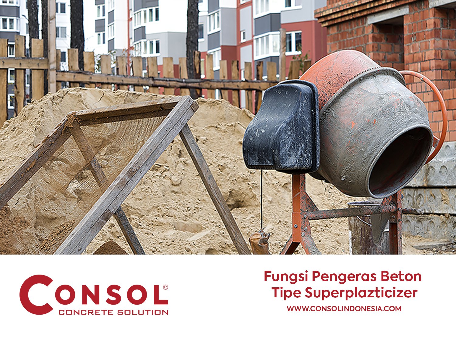 Fungsi Pengeras Beton Tipe Superplazticizer