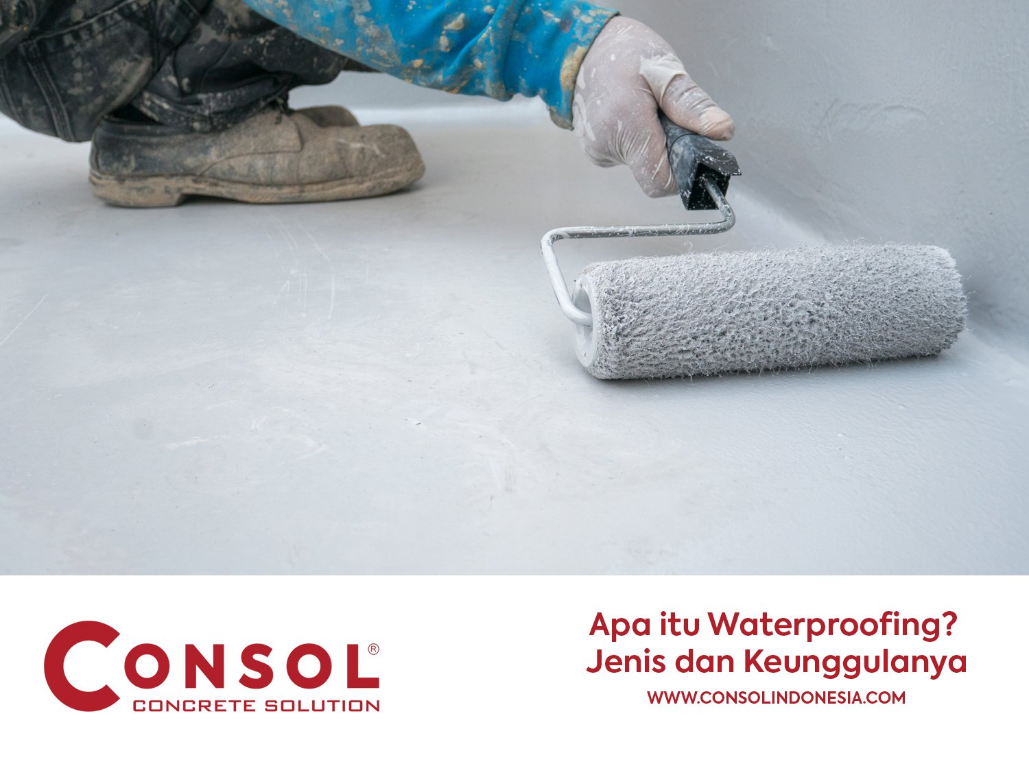 Apa itu Waterproofing? Jenis dan Keunggulanya